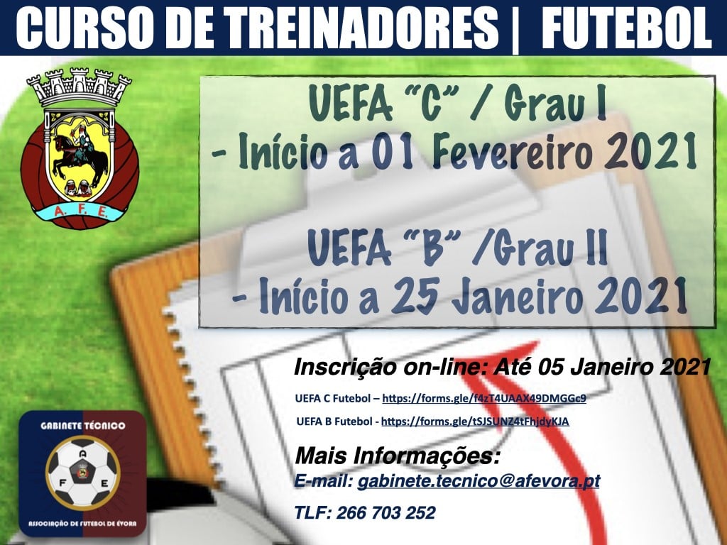 Inscrições até 5 de janeiro de 2021 CURSOS DE TREINADORES DE FUTEBOL UEFA C e UEFA B