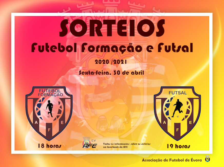 Futebol Formação e Futsal SORTEIOS NA AFE