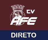 No Distrito, na Região, em Portugal e no Mundo A AFE TV É UM SUCESSO E ESTÁ EM TODO O LADO